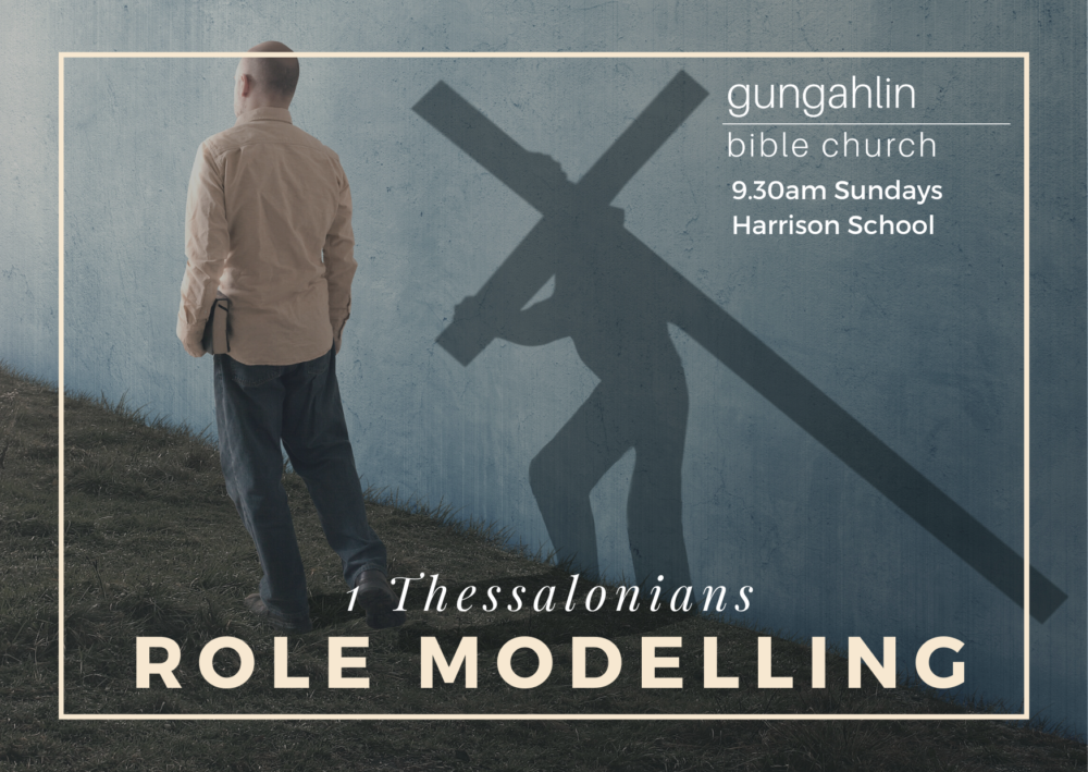 Role models for ministry (1 Thessalonians 2.1-16)