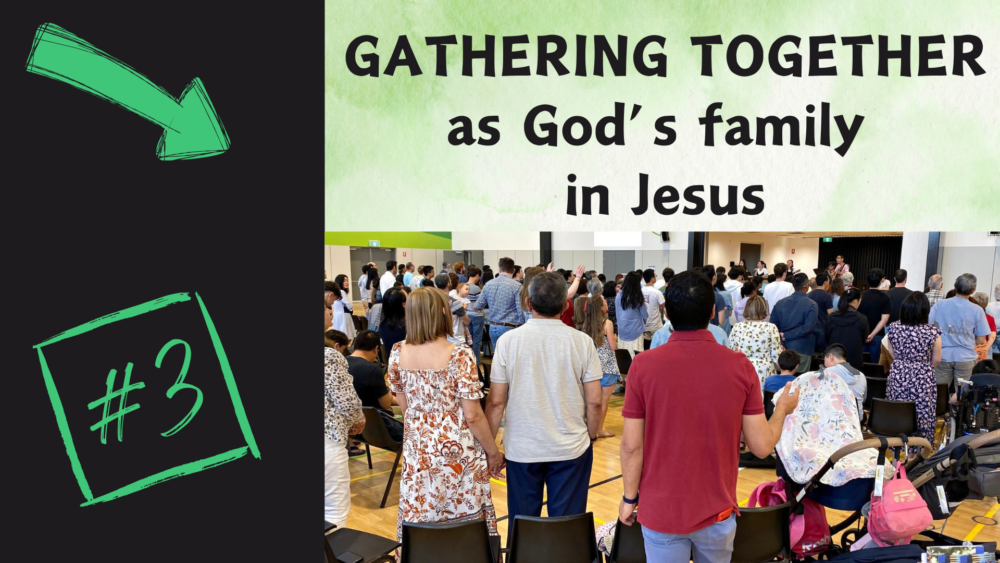 GBC Value 3: Gathering Together as God's Family in Jesus